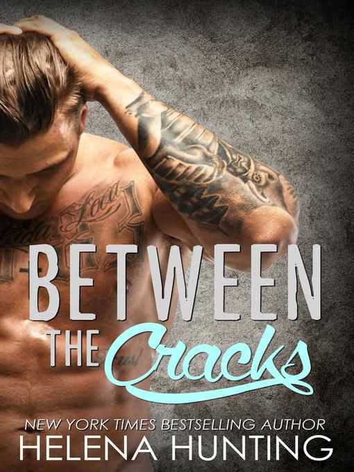 Title details for Between the Cracks by Helena Hunting - Available